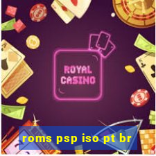 roms psp iso pt br